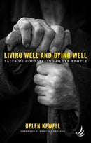 Living Well and Dying Well : Tales of counselling older people-9781910919415