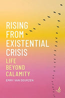 Rising from Existential Crisis : Life beyond calamity-9781910919859