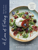 A Love of Eating : Recipes from Tart London-9781910931578