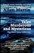 Tales Murderous and Mysterious : The Short Story Collection-9781910946886