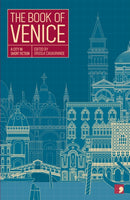 The Book of Venice : A City in Short Fiction-9781910974094