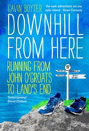 Downhill From Here : Running From John O'Groats to Land's End-9781910985625