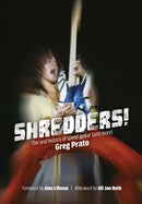 Shredders! : The Oral History Of Speed Guitar (And More)-9781911036210