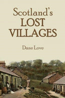 Scotland's Lost Villages-9781911043058