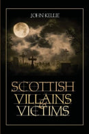 Scottish Villains & Victims-9781911043157
