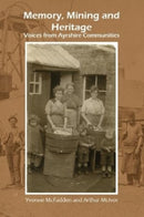 Memory, Mining and Heritage : Voices from Ayrshire Communities-9781911043201