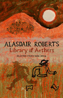 Library of Aethers : Selected Lyrics 1994-2024-9781911052098