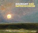 Daubigny and Impressionism-9781911054009