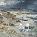 Scottish Art in 100 Works-9781911054474
