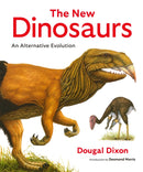 The New Dinosaurs : An Alternative Evolution-9781911081210