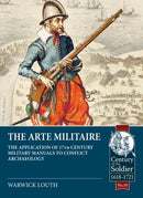 The Arte Militaire : The Application of 17th Century Military Manuals to Conflict Archaeology-9781911096221