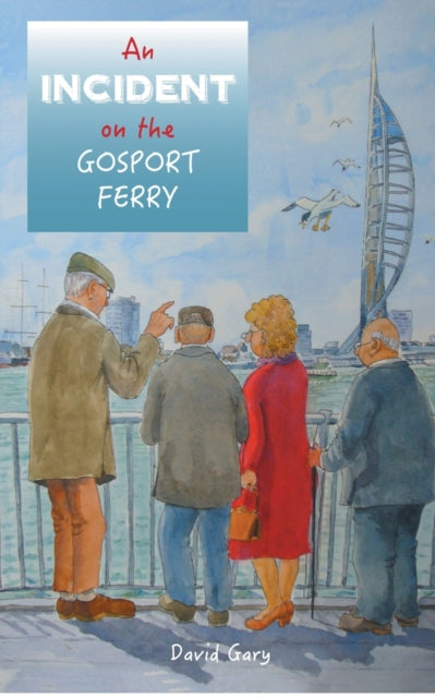 An Incident on the Gosport Ferry-9781911105589