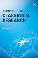 A Practical Guide to Classroom Research-9781911106364