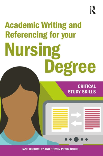 Academic Writing and Referencing for your Nursing Degree-9781911106951