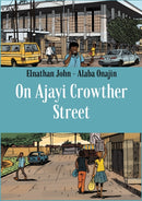 On Ajayi Crowther Street-9781911115908