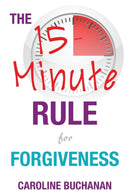 The 15-Minute Rule for Forgiveness-9781911121664