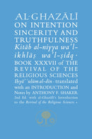 Al-Ghazali on Intention, Sincerity and Truthfulness