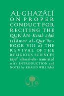 Al-Ghazali on Proper Conduct for Reciting the Qur’an