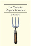 The Yorkshire Organic Gardener-9781911148241