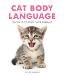 Cat Body Language : 100 Ways to Read Their Signals-9781911163404