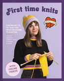 First Time Knits : Fun Projects to Take You from Beginner to Knitter-9781911163626