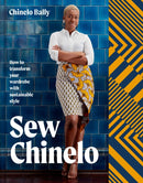 Sew Chinelo : How to Transform Your Wardrobe with Sustainable Style-9781911163893