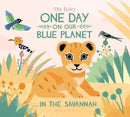 One Day on Our Blue Planet .In the Savannah-9781911171768