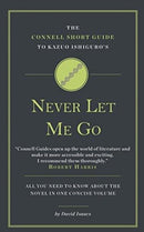 The Connell Short Guide to Kazuo Ishiguro's Never Let Me Go-9781911187073
