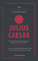 The Connell Guide To Shakespeare's Julius Caesar-9781911187394