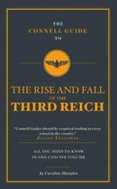 The Connell Guide To The Rise and the Fall of the Third Reich-9781911187523
