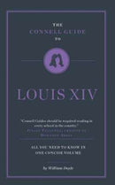 The Connell Guide To Louis XIV-9781911187691