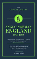 The Connell Guide To Anglo-Norman England 1035-1189-9781911187714