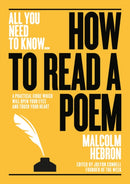 How to Read a Poem : A practical guide which will open your eyes - and touch your heart-9781911187912