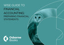 FINANCIAL ACCOUNTING: PREPARING FINANCIAL STAETMENTS WISEGUIDE-9781911198871