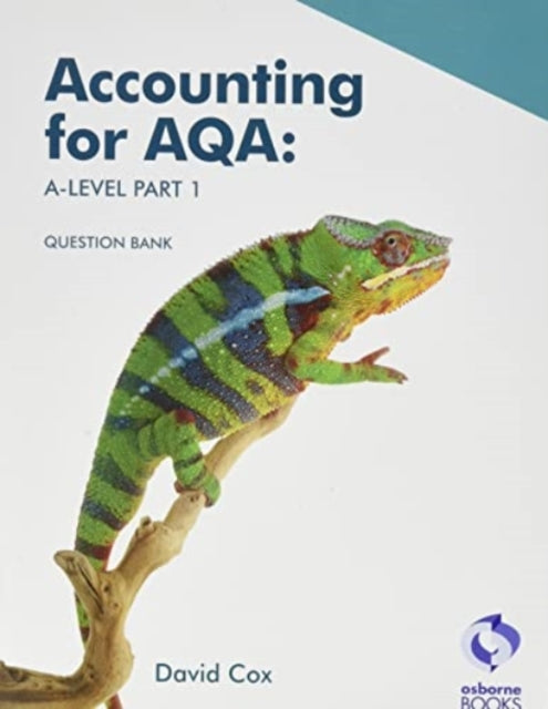 Accounting for AQA A level Part 1 - Question Bank-9781911198901