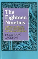 Eighteen Nineties : A Review of Art and Ideas at the Close of the Nineteenth Century-9781911204923