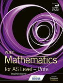 WJEC Mathematics for AS Level: Pure-9781911208518