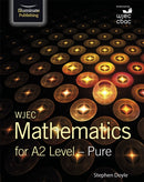 WJEC Mathematics for A2 Level: Pure-9781911208549
