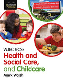 WJEC GCSE Health and Social Care, and Childcare-9781911208952