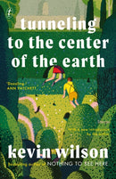 Tunneling To The Center Of The Earth-9781911231370