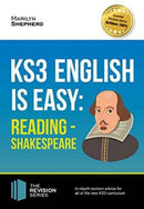 KS3: English is Easy - Reading (Shakespeare). Complete Guidance for the New KS3 Curriculum-9781911259008
