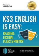 KS3: English is Easy - Reading (Fiction, Plays and Poetry). Complete Guidance for the New KS3 Curriculum-9781911259015