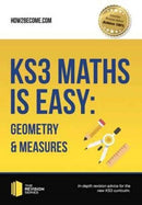 KS3 Maths is Easy: Geometry & Measures. Complete Guidance for the New KS3 Curriculum-9781911259251
