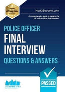 Police Officer Final Interview Questions and Answers : A Comprehensive Guide to Passing the UK Police Officer Final Interview-9781911259350