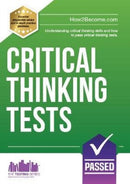 Critical Thinking Tests : Understanding Critical Thinking Skills and Passing Critical Thinking Tests-9781911259374