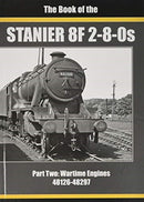 THE BOOK OF STANIER 8F 2-8-0s : PART 2 : 48126-48297-9781911262282