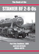 THE BOOK OF THE STANIER 8F 2-8-0s : PART 5-9781911262503