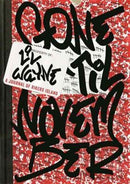 Gone 'Til November : A Journal of Rikers Island-9781911274698