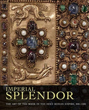 Imperial Splendor : The Art of the Book in the Holy Roman Empire, 800-1500-9781911282860