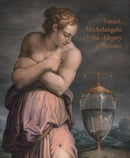 Vasari, Michelangelo and the Allegory of Patience-9781911300823